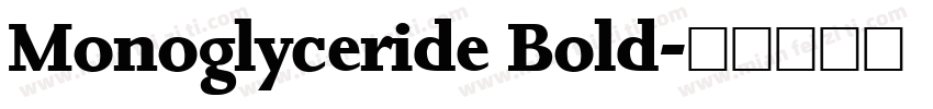 Monoglyceride Bold字体转换